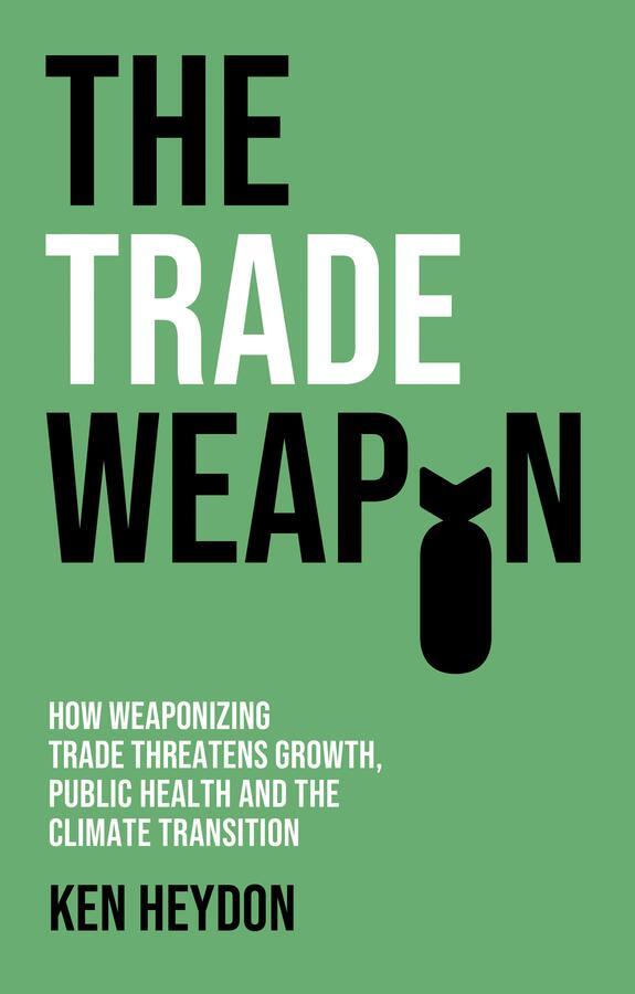Cover: 9781509557561 | The Trade Weapon | Ken Heydon | Taschenbuch | 224 S. | Englisch | 2023
