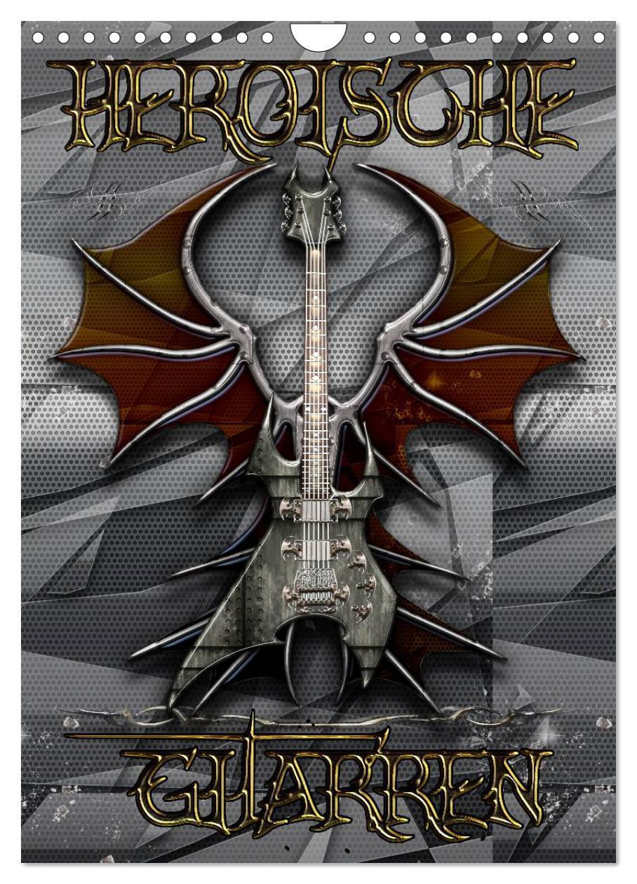 Cover: 9783383285653 | Heroische Gitarren (Wandkalender 2024 DIN A4 hoch), CALVENDO...