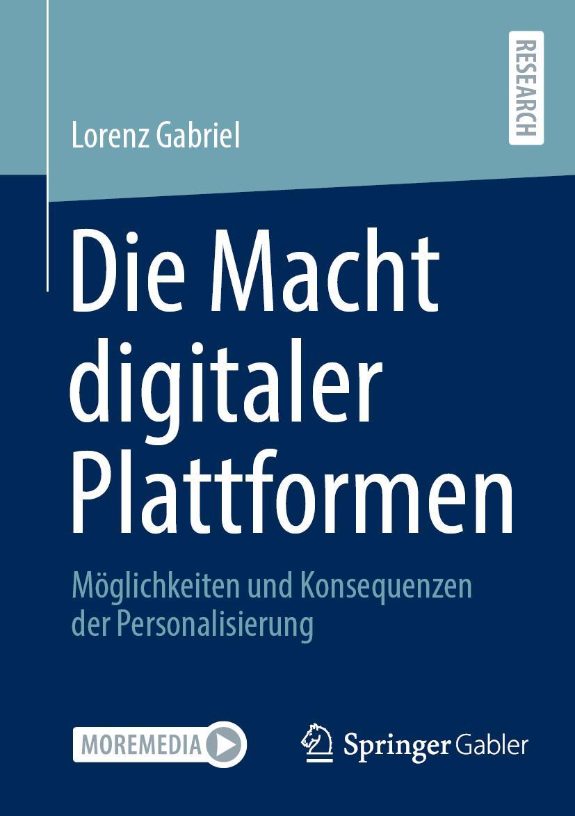 Cover: 9783658411527 | Die Macht digitaler Plattformen | Lorenz Gabriel | Taschenbuch | xxix