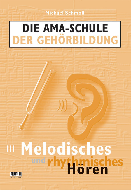 Cover: 9783899221022 | Die AMA-Schule der Gehörbildung | Michael Schmoll | Broschüre | 2008