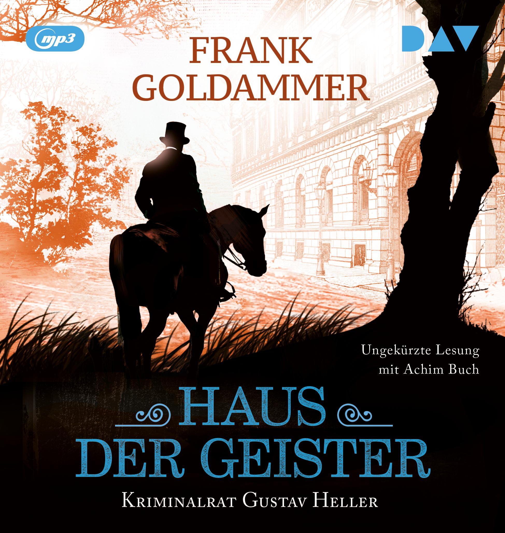 Cover: 9783742434173 | Haus der Geister. Kriminalrat Gustav Heller 2 | Frank Goldammer | MP3