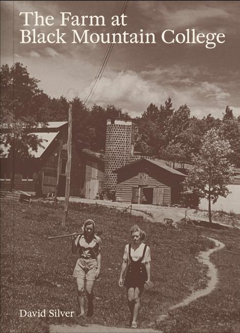 Cover: 9781954957114 | The Farm at Black Mountain College | Ananda Pellerin | Taschenbuch