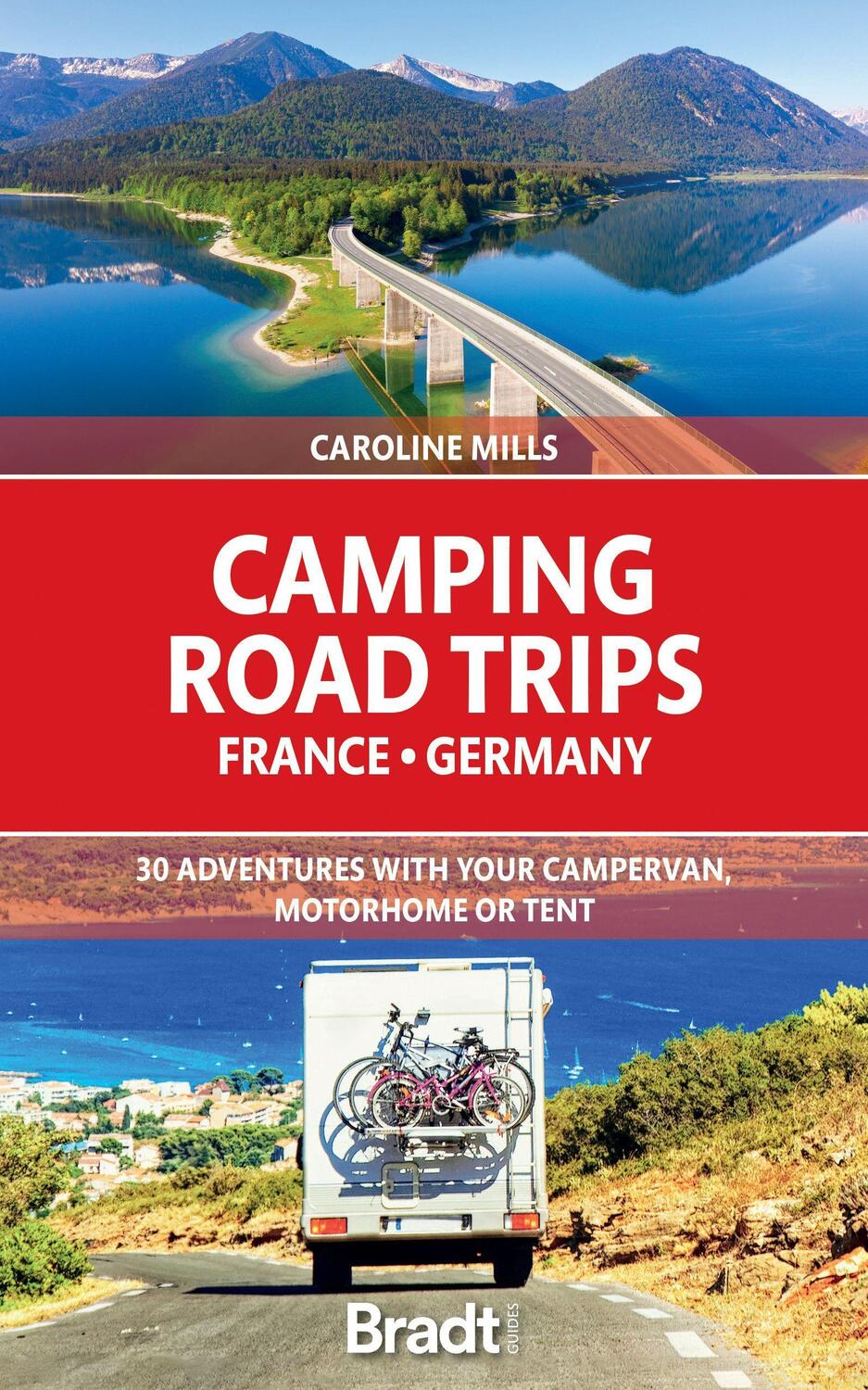 Cover: 9781784778101 | Camping Road Trips France &amp; Germany | Caroline Mills | Taschenbuch