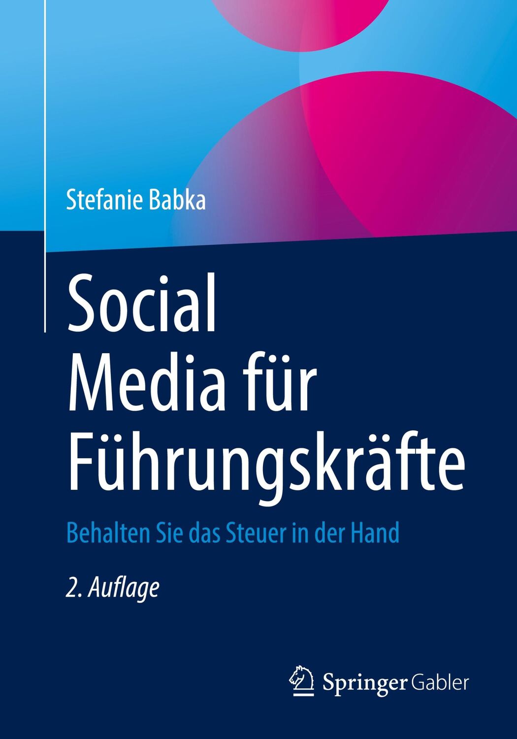 Cover: 9783658342463 | Social Media für Führungskräfte | Behalten Sie das Steuer in der Hand