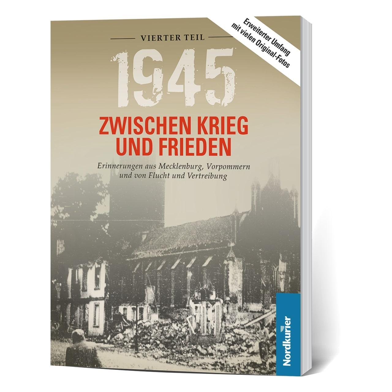 Cover: 9783946599531 | 1945. Zwischen Krieg und Frieden - Vierter Teil | Wilhelm (u. a.)