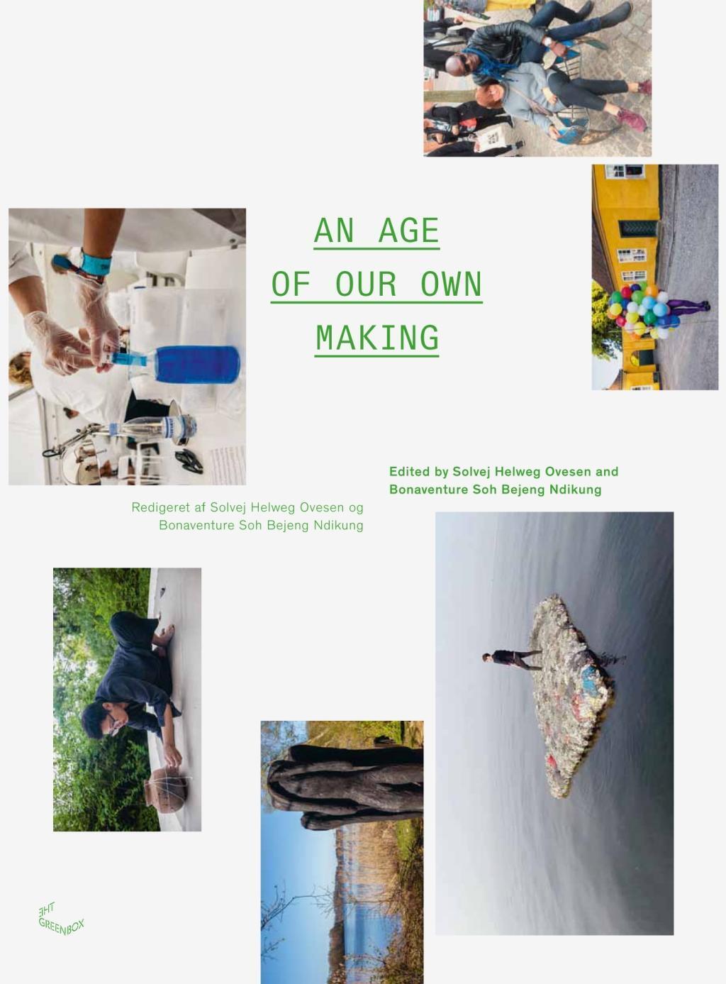 Cover: 9783941644878 | An Age of Our Own Making | Taschenbuch | 176 S. | Englisch | 2016