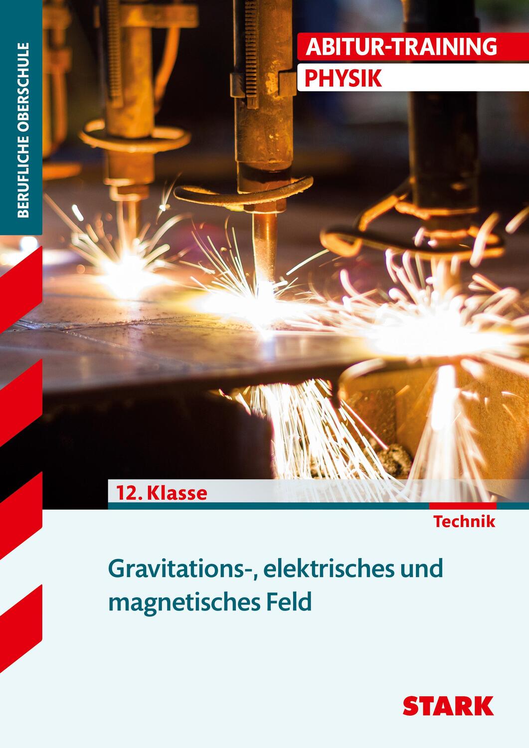 Cover: 9783894491215 | Training FOS/BOS Physik. Gravitations-, elektrisches und...
