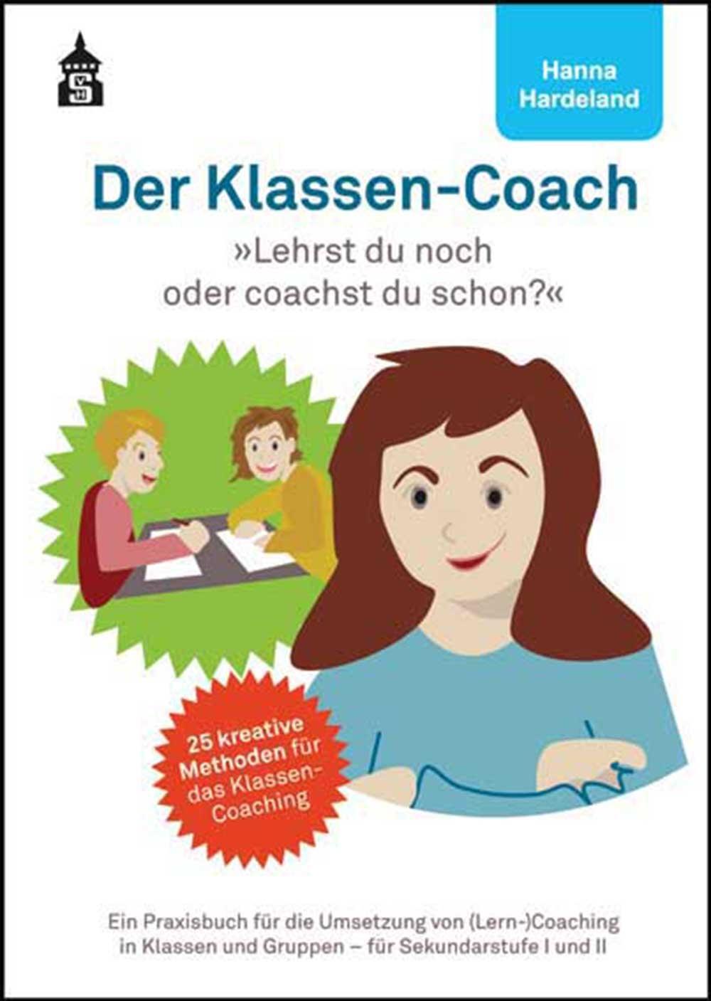 Cover: 9783834018427 | Der Klassen-Coach | Hanna Hardeland | Taschenbuch | Deutsch | 2018