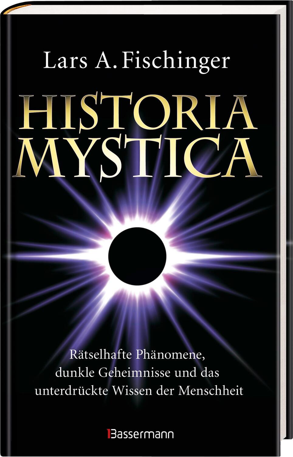 Bild: 9783809447313 | Historia Mystica. Rätselhafte Phänomene, dunkle Geheimnisse und das...