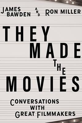 Cover: 9780813197524 | They Made the Movies | Conversations with Great Filmmakers | Buch