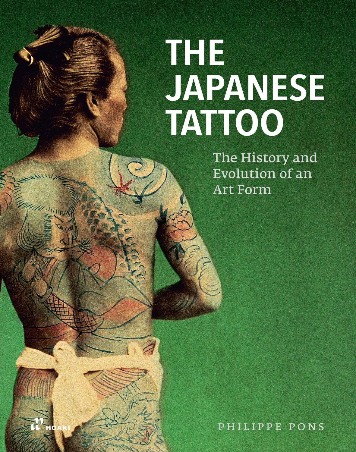 Cover: 9788419220745 | The Japanese Tattoo. | The History and Evolution of An Art Form | Pons