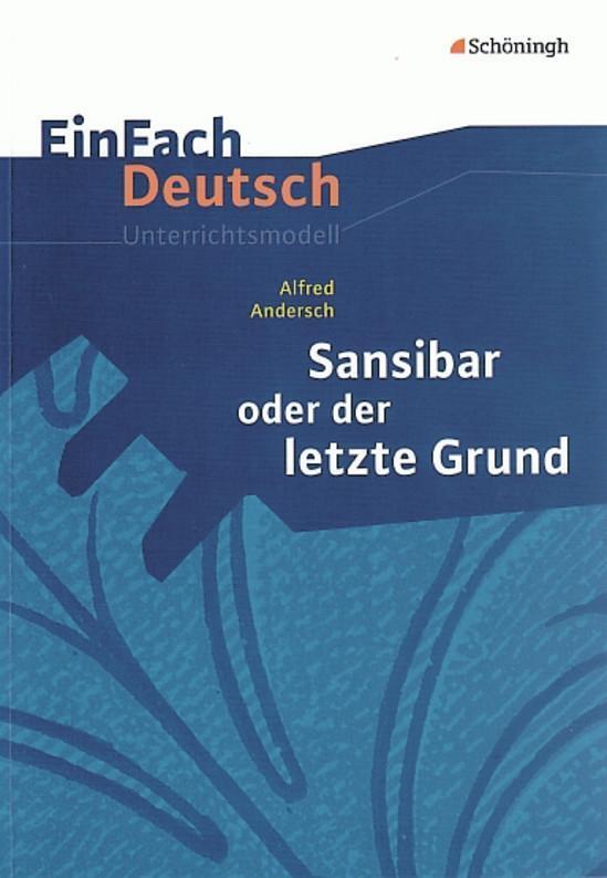 Cover: 9783140224895 | Sansibar oder Der letzte Grund. EinFach Deutsch Unterrichtsmodelle