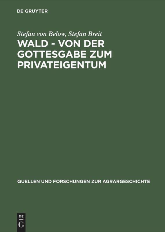 Cover: 9783828200791 | Wald - von der Gottesgabe zum Privateigentum | Stefan Breit (u. a.)