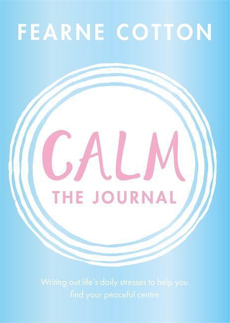 Cover: 9781409183136 | Cotton, F: Calm: The Journal | Fearne Cotton | Taschenbuch | Englisch