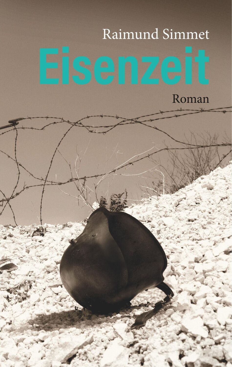 Cover: 9783752859508 | Eisenzeit | Roman | Raimund Simmet | Buch | 296 S. | Deutsch | 2018