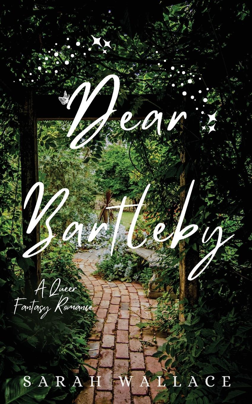 Cover: 9781737432739 | Dear Bartleby | A Queer Fantasy Romance | Sarah Wallace | Taschenbuch