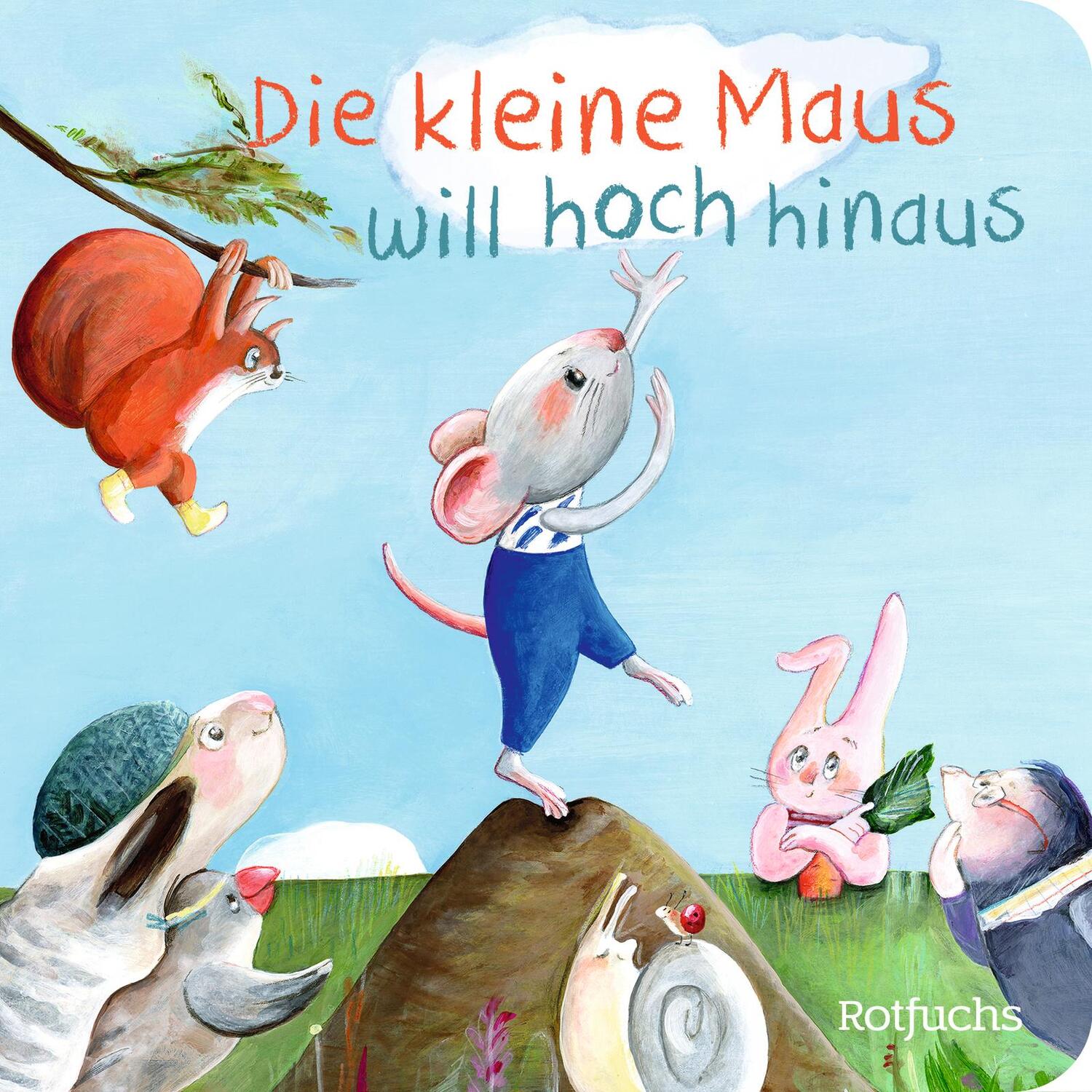 Cover: 9783499011009 | Die kleine Maus will hoch hinaus | Katja Reider | Buch | 24 S. | 2023