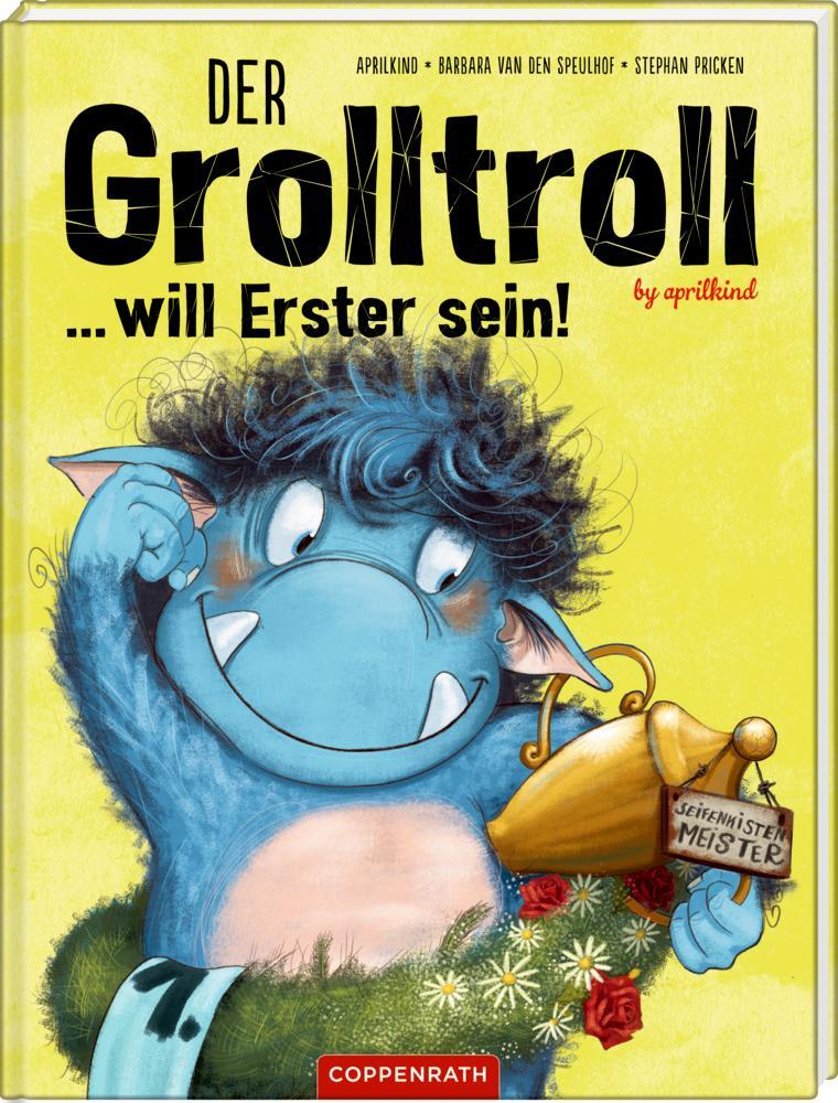 Cover: 9783649635246 | Der Grolltroll ... will Erster sein! (Bd. 3) | Speulhof (u. a.) | Buch
