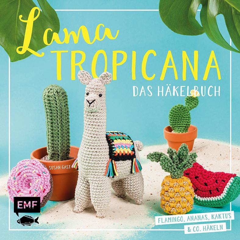 Cover: 9783960937180 | Lama Tropicana - Das Häkelbuch | Susan Gast | Taschenbuch | Deutsch