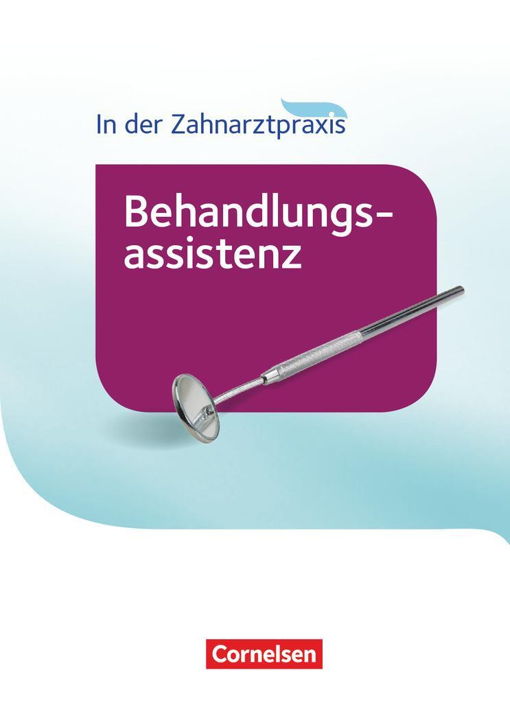 Cover: 9783064519701 | In der Zahnarztpraxis - Behandlungsassistenz. Fachkunde. Schülerbuch