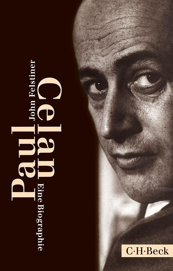 Cover: 9783406669095 | Paul Celan | Eine Biographie | John Felstiner | Taschenbuch | Deutsch