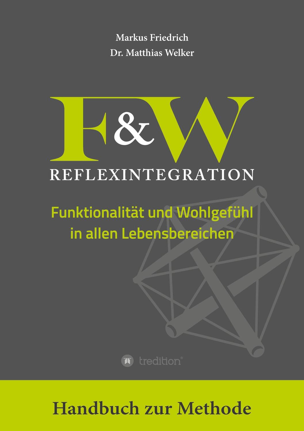 Cover: 9783347958418 | F&W Reflexintegration | Markus Friedrich (u. a.) | Taschenbuch | 2023