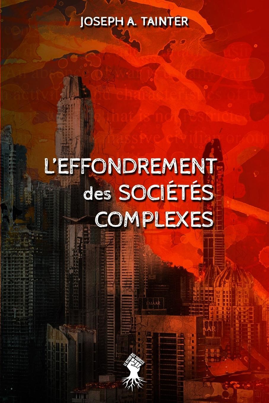 Cover: 9781913890100 | L'effondrement des sociétés complexes | Nouvelle édition | Tainter