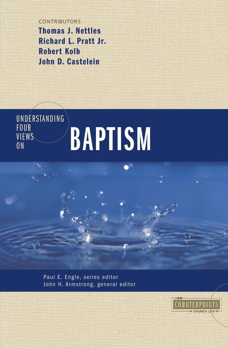 Cover: 9780310262671 | Understanding Four Views on Baptism | Tom J. Nettles (u. a.) | Buch