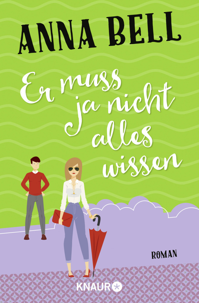 Cover: 9783426520390 | Er muss ja nicht alles wissen | Roman | Anna Bell | Taschenbuch | 2017