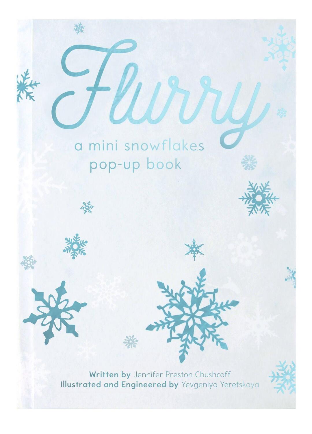 Cover: 9781623486532 | Flurry: A Mini Snowflakes Pop-Up Book | Jennifer Preston Chushcoff