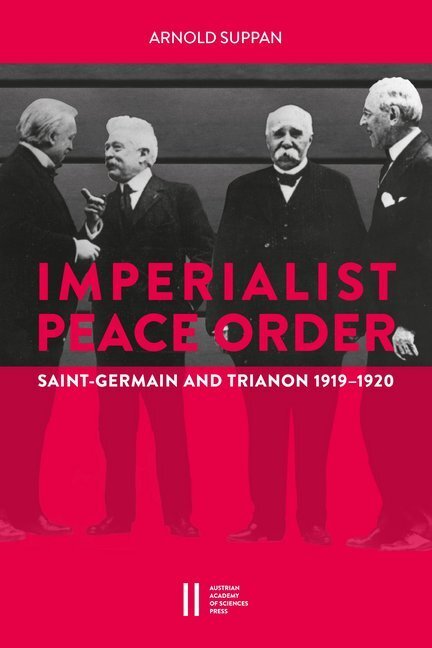 Cover: 9783700183631 | The Imperialist Peace Order in Central Europe: | Arnold Suppan | Buch