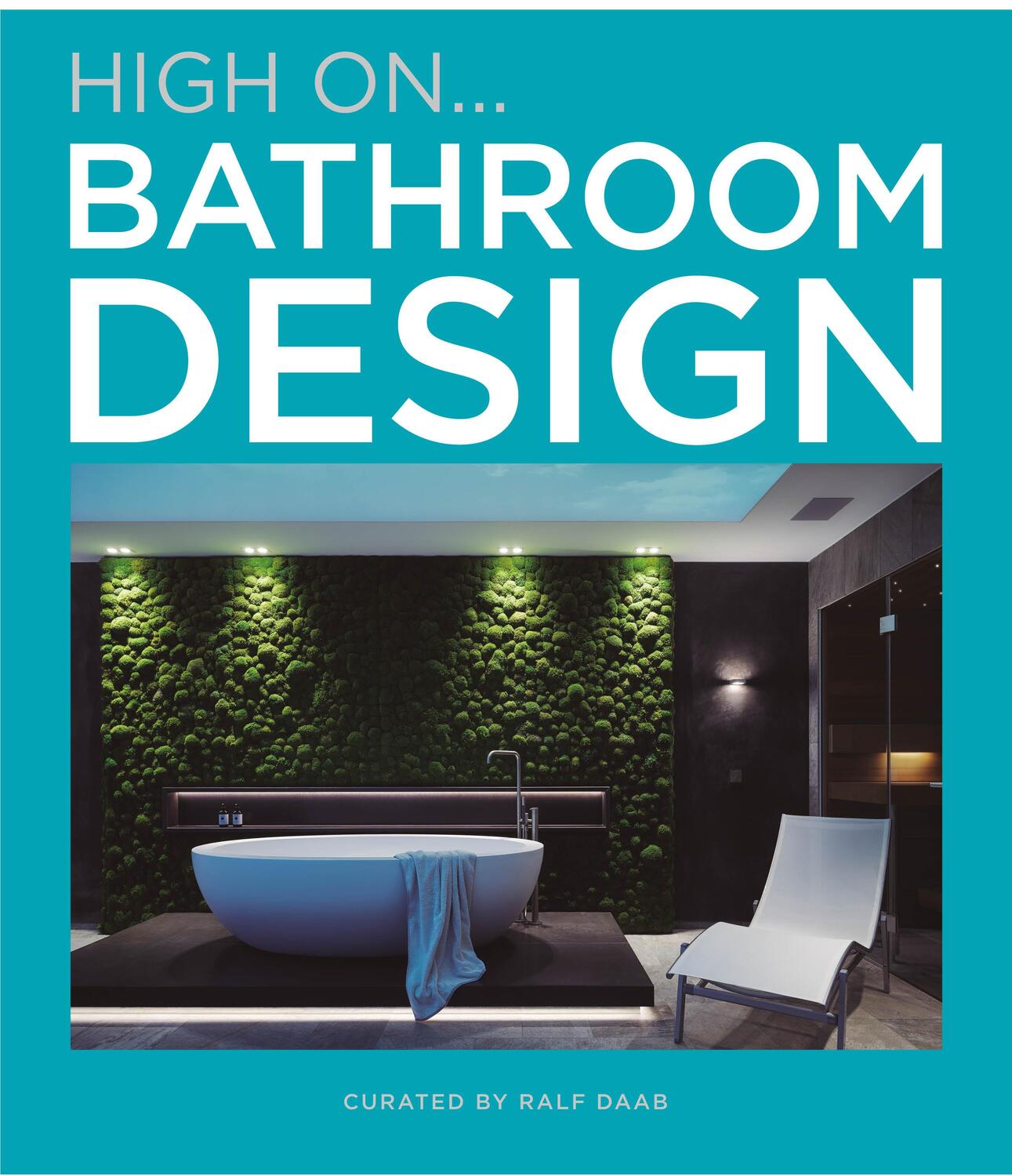 Cover: 9788499366999 | BATHROOM DESIGN | Ralf Daab | Buch | Deutsch | 2021 | booQs publishers
