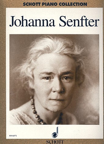 Cover: 9790001084376 | Selected Works | Schott Piano Collection | Johanna Senfter | Buch