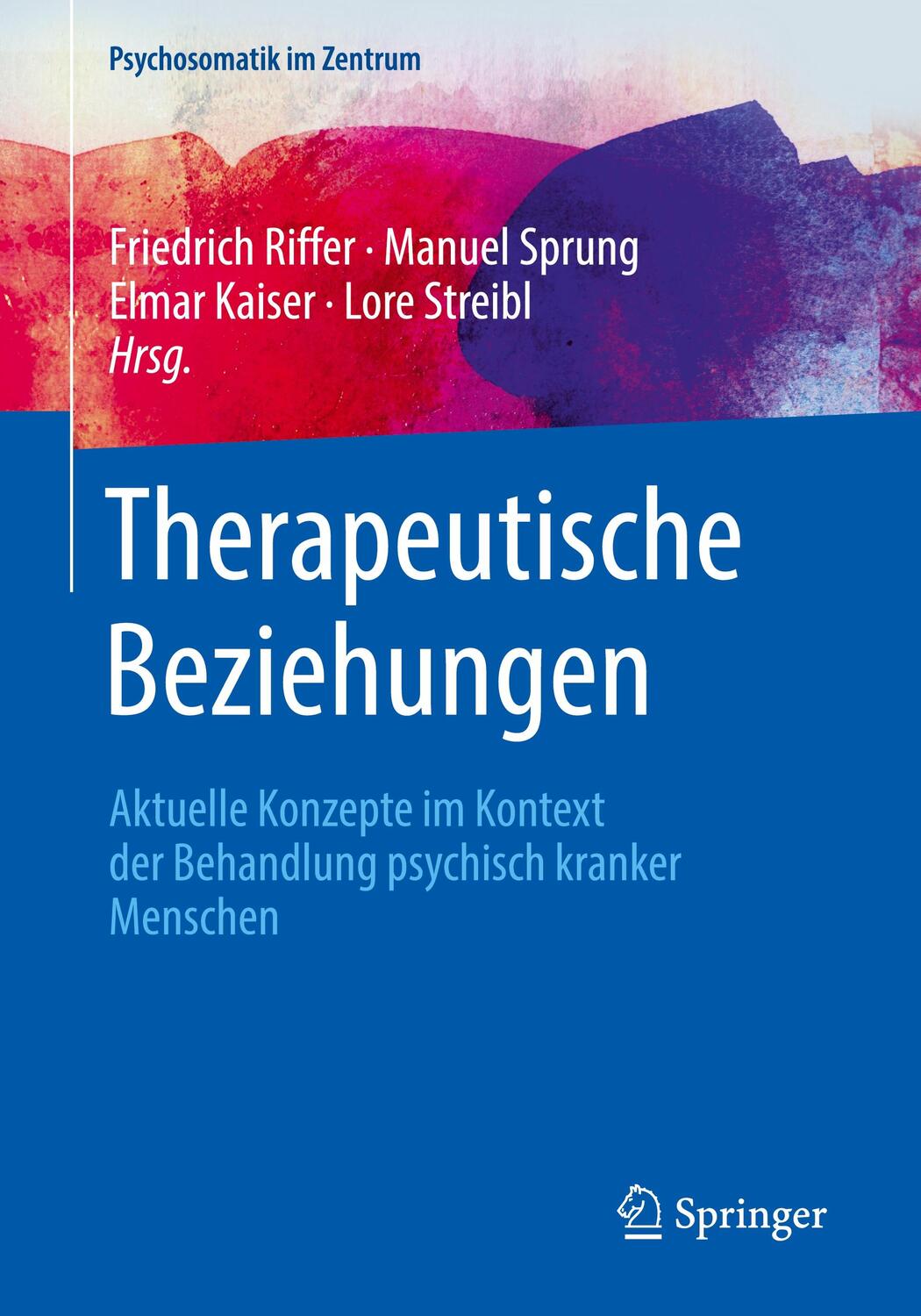 Cover: 9783662608166 | Therapeutische Beziehungen | Friedrich Riffer (u. a.) | Taschenbuch