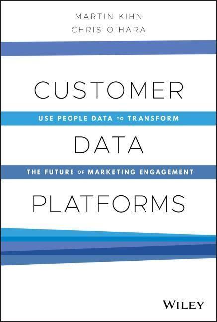 Cover: 9781119790112 | Customer Data Platforms | Christopher B. O'Hara (u. a.) | Buch | 2021