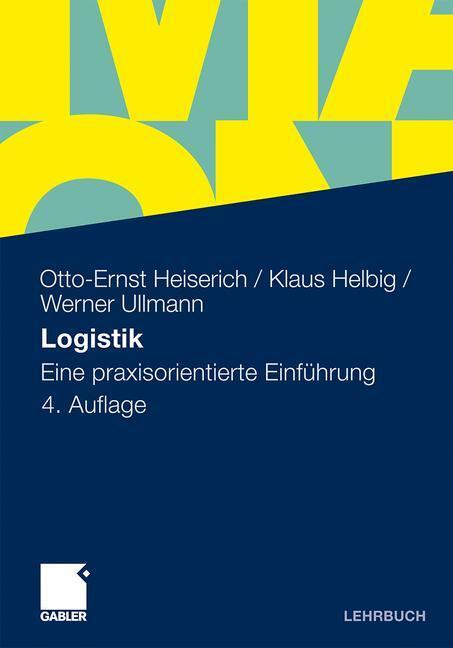 Cover: 9783834918529 | Logistik | Eine praxisorientierte Einführung | Heiserich (u. a.)