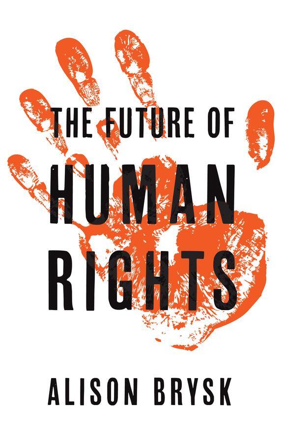 Cover: 9781509520589 | The Future of Human Rights | Alison Brysk | Taschenbuch | 152 S.
