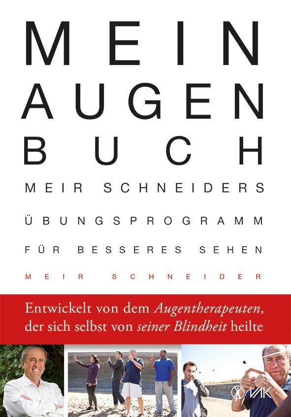 Cover: 9783867311885 | Mein Augen-Buch | Meir Schneider | Taschenbuch | 342 S. | Deutsch