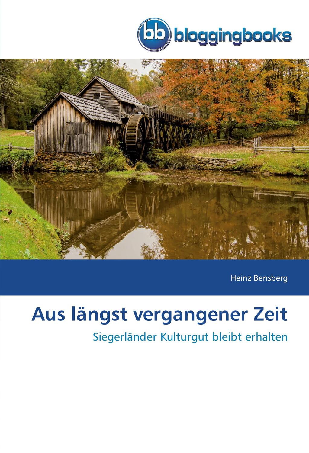 Cover: 9783841779656 | Aus längst vergangener Zeit | Siegerländer Kulturgut bleibt erhalten