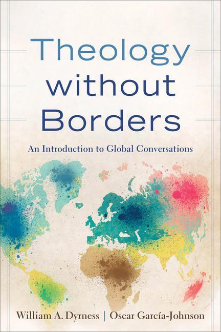 Cover: 9780801049323 | Theology without Borders - An Introduction to Global Conversations