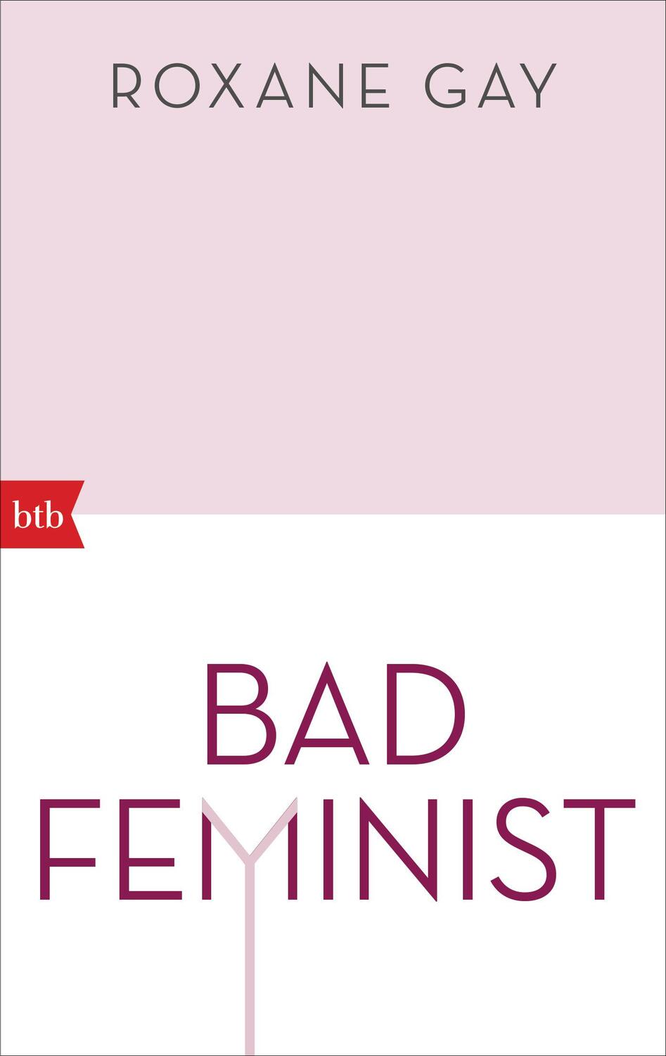 Cover: 9783442717811 | Bad Feminist | Essays | Roxane Gay | Taschenbuch | Deutsch | 2019