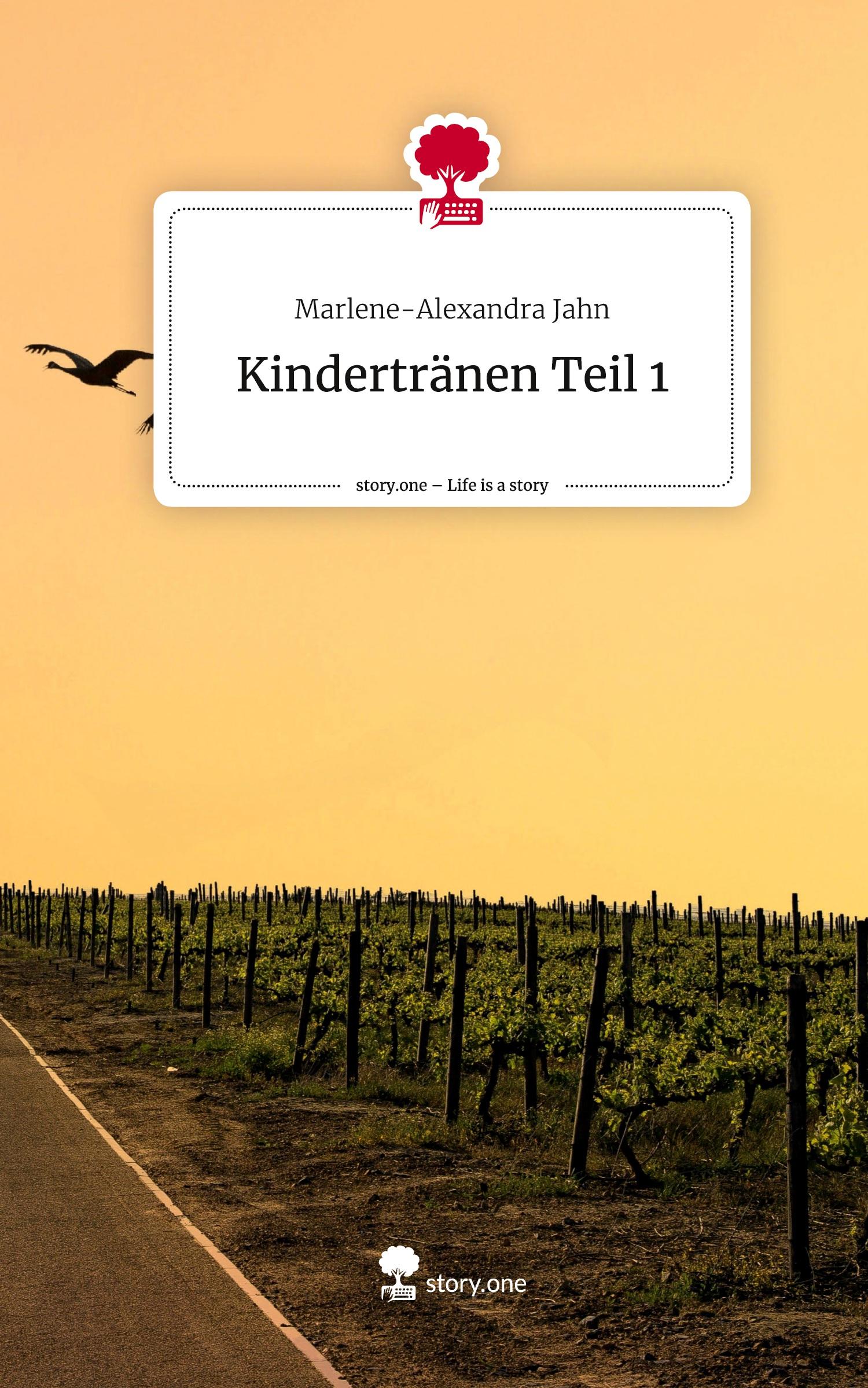 Cover: 9783711571557 | Kindertränen Teil 1. Life is a Story - story.one | Jahn | Buch | 80 S.