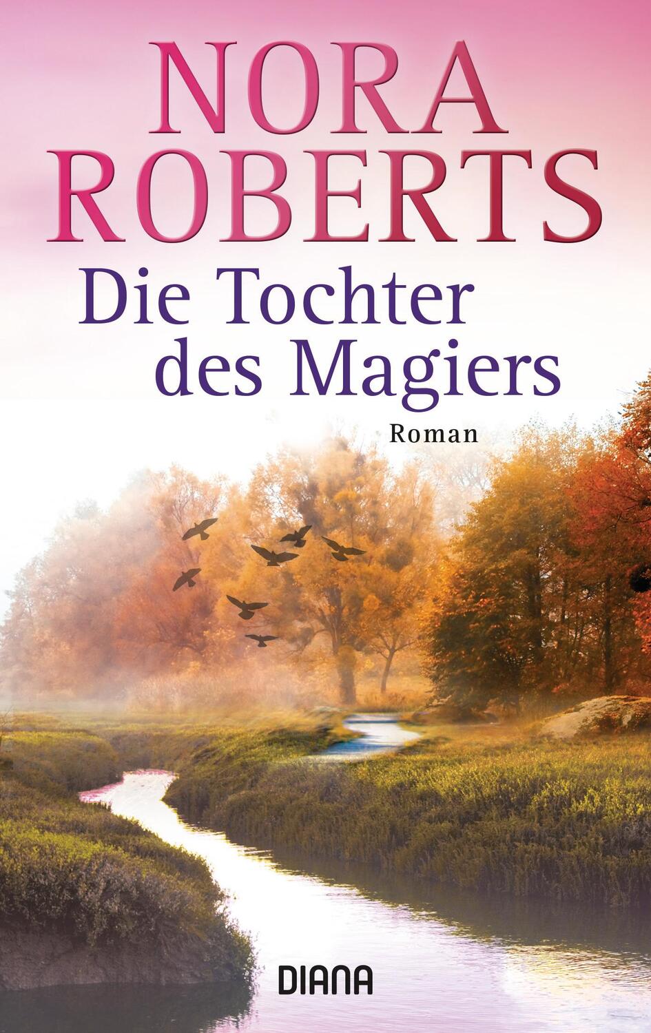 Cover: 9783453355767 | Die Tochter des Magiers | Nora Roberts | Taschenbuch | Deutsch | 2011