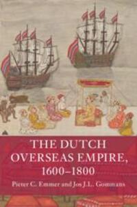 Cover: 9781108449519 | The Dutch Overseas Empire, 1600-1800 | Pieter C Emmer (u. a.) | Buch