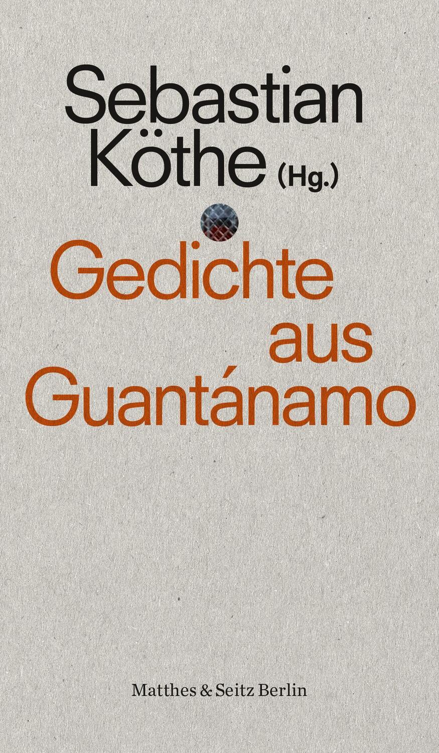 Cover: 9783751808088 | Gedichte aus Guantánamo | Sebastian Köthe | Taschenbuch | Deutsch