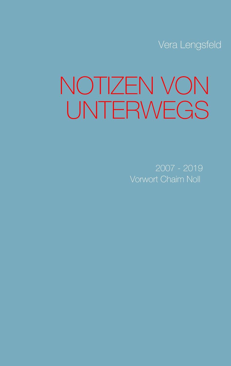 Cover: 9783752816228 | Notizen von unterwegs | 2007 - 2019 | Vera Lengsfeld | Taschenbuch