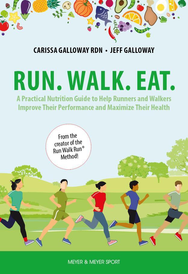 Cover: 9781782552611 | Run. Walk. Eat. | Carissa Galloway (u. a.) | Taschenbuch | 152 S.