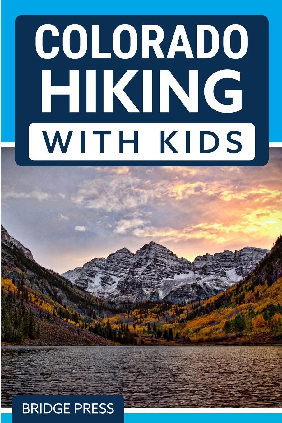 Cover: 9781955149334 | Colorado Hiking with Kids | Bridge Press | Taschenbuch | Paperback