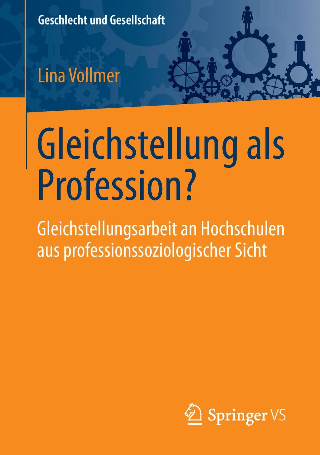 Cover: 9783658172787 | Gleichstellung als Profession? | Lina Vollmer | Taschenbuch