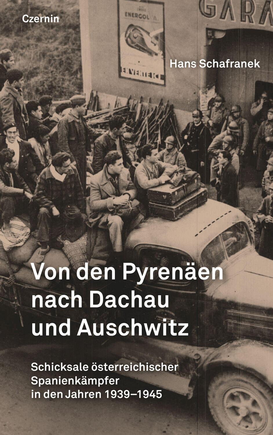 Cover: 9783707608199 | Von den Pyrenäen nach Dachau und Auschwitz | Hans Schafranek | Buch